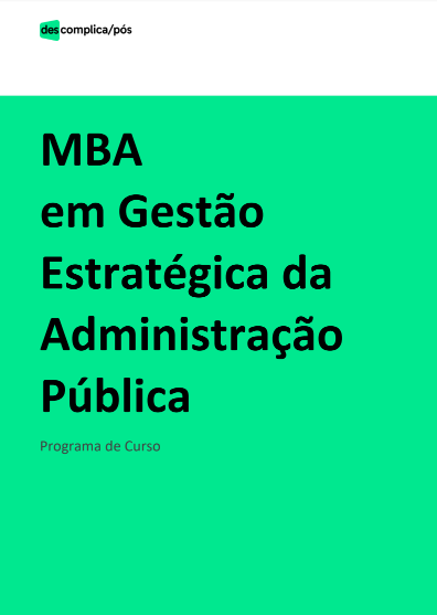 Guia de curso: MBA em Gestão Estratégica da Administração Pública.